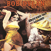Bob Dylan: Knocked Out Loaded. The lyrics